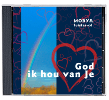 Morya Luister-cd: 
God ik hou van Je